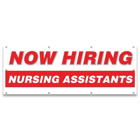 Signmission Now Hiring Nursing Assistants Banner Apply Inside Accepting Application Single Sided B-96-30281